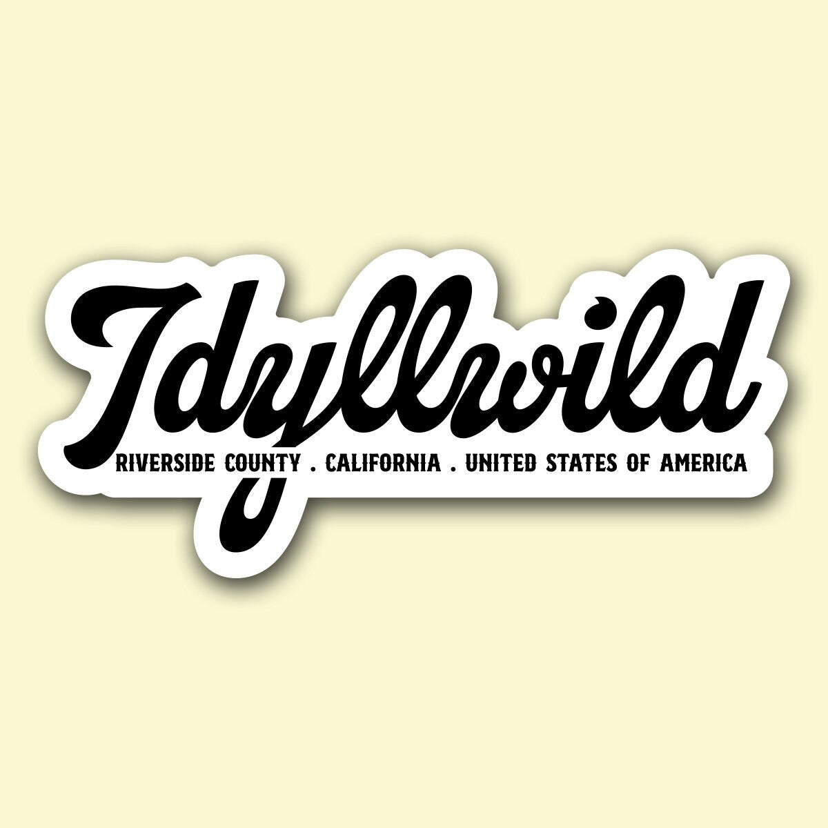 Idyllwild Vinyl Sticker ~Waterproof decal for tumbler, laptop, car, Travel Keepsake ~ California Dreamin'