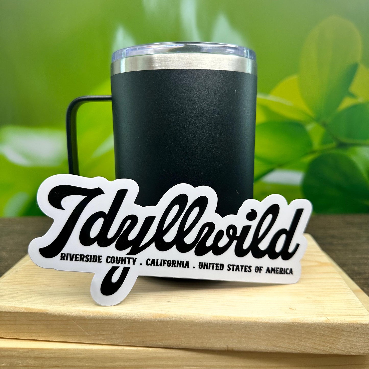 Idyllwild Vinyl Sticker ~Waterproof decal for tumbler, laptop, car, Travel Keepsake ~ California Dreamin'