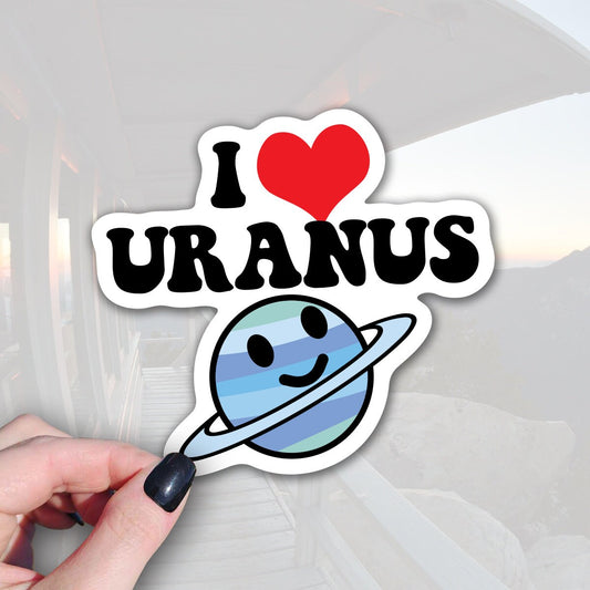 cute planet sticker that says I love Uranus