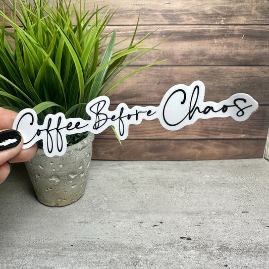 Coffee Before Chaos Sticker - Waterproof Vinyl, 3.5in x 0.7in
