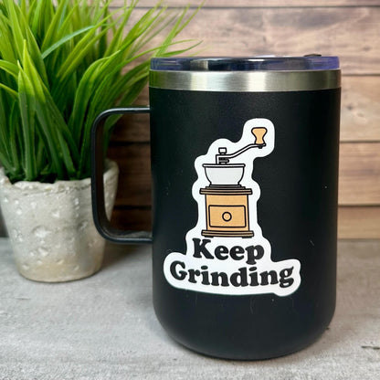Coffee Grinder Sticker: Vintage Keep Grinding Design (Waterproof Vinyl 2.5x3in)