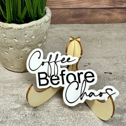 Coffee Before Chaos Sticker: Waterproof Vinyl Decal (3in x 2in)