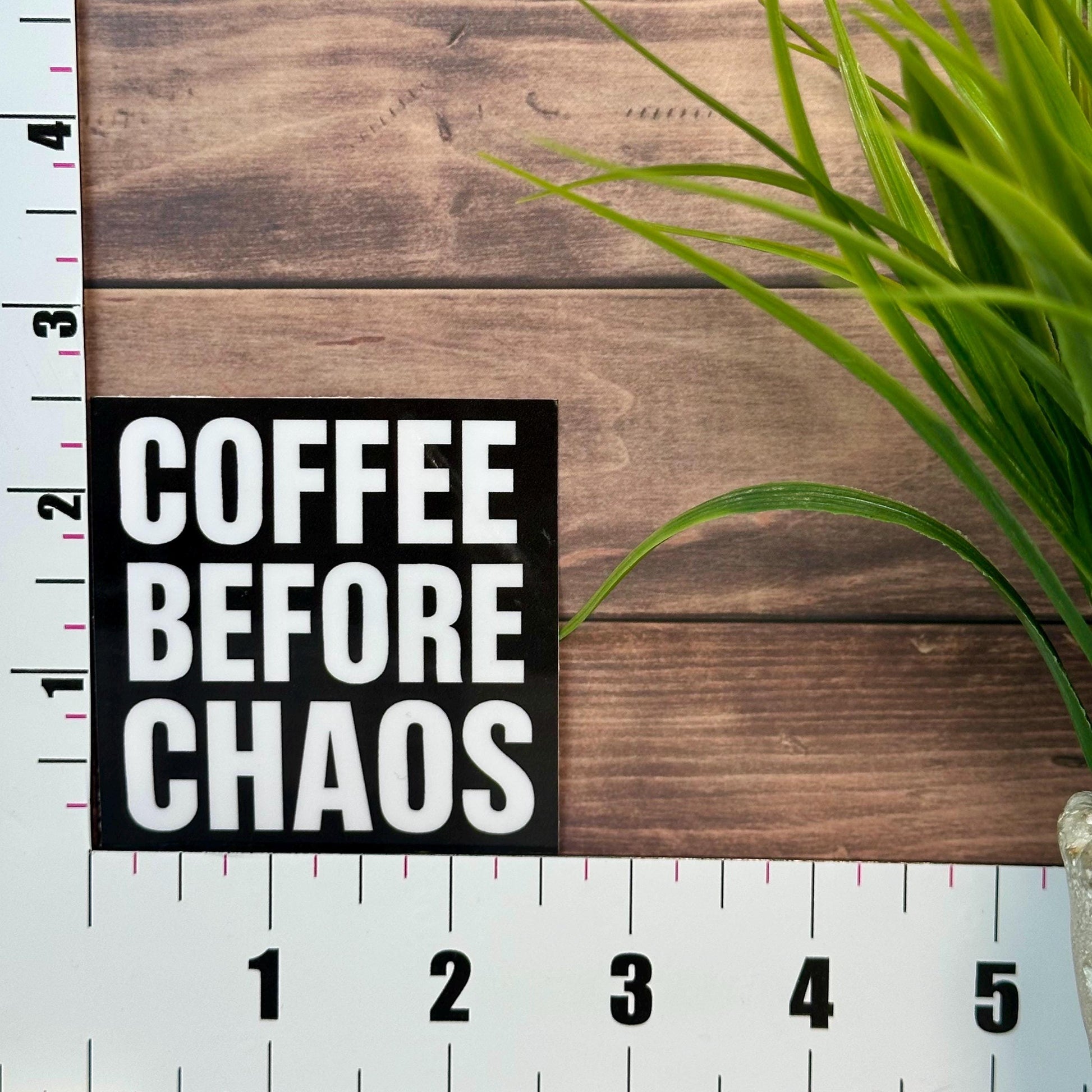Coffee Before Chaos Sticker, Black and White Design [Waterproof Vinyl, 2.5"]