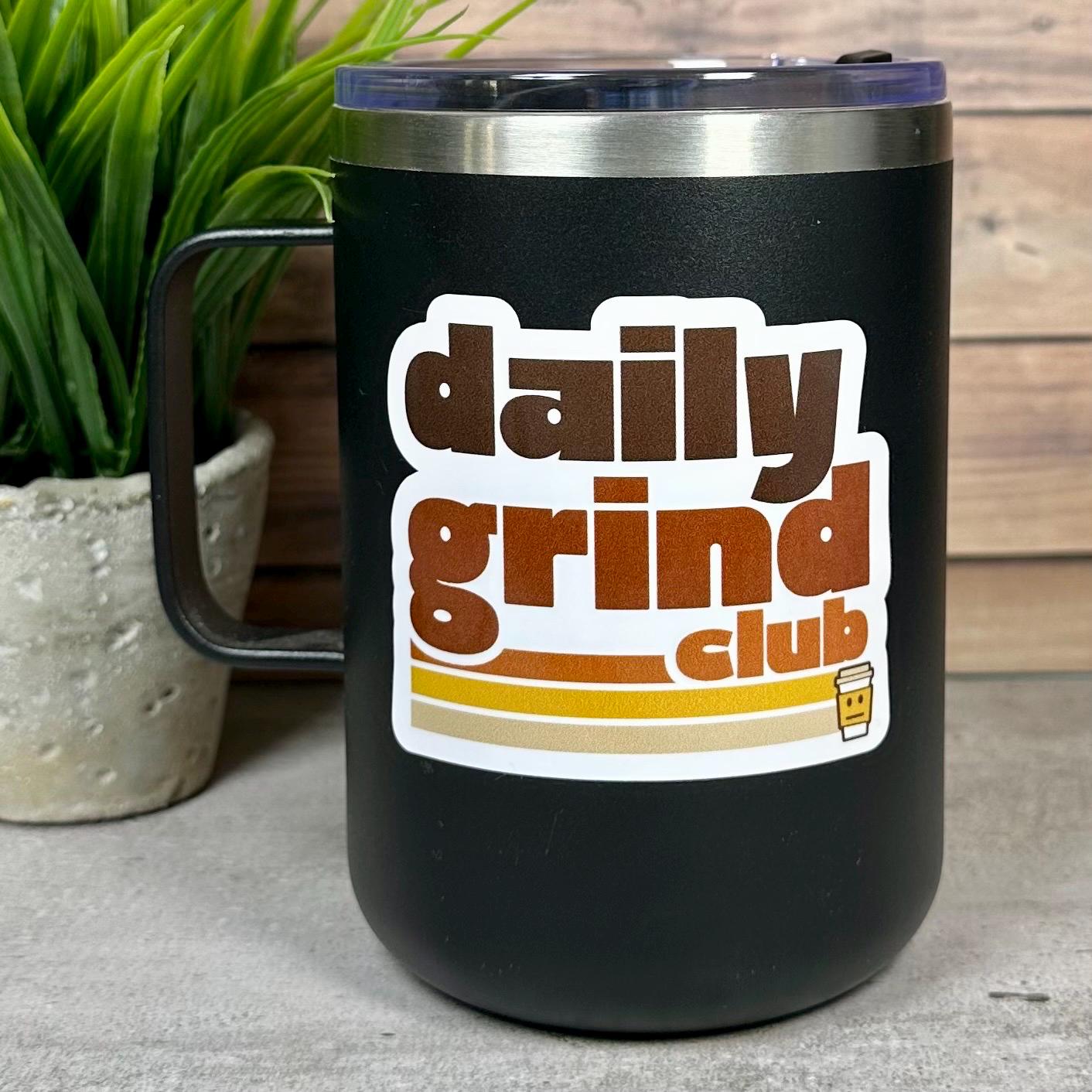 Daily Grind Club Coffee Sticker (Waterproof Vinyl, 3x2.5in)