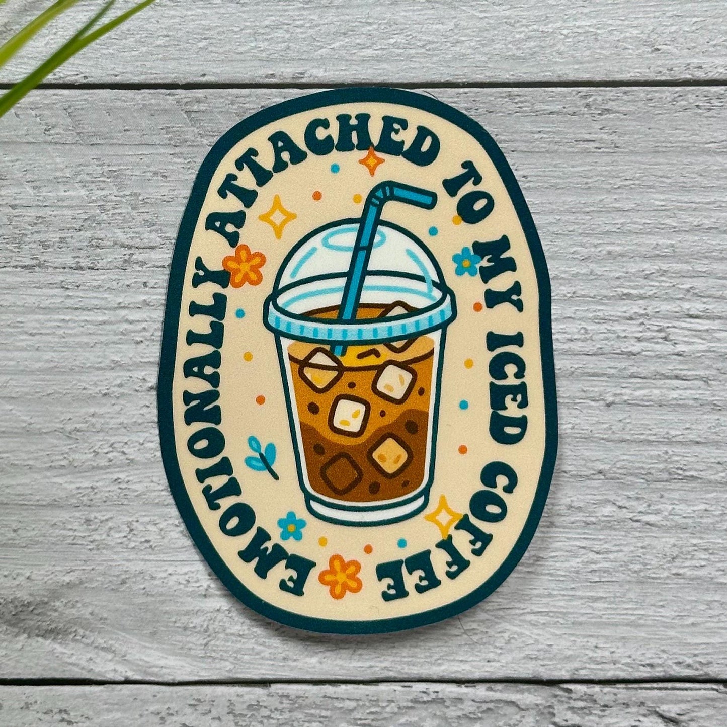 Emotionally Attached to my Iced Coffee, Adult Humor Vinyl Sticker, (3.5x 2.5in Waterproof)