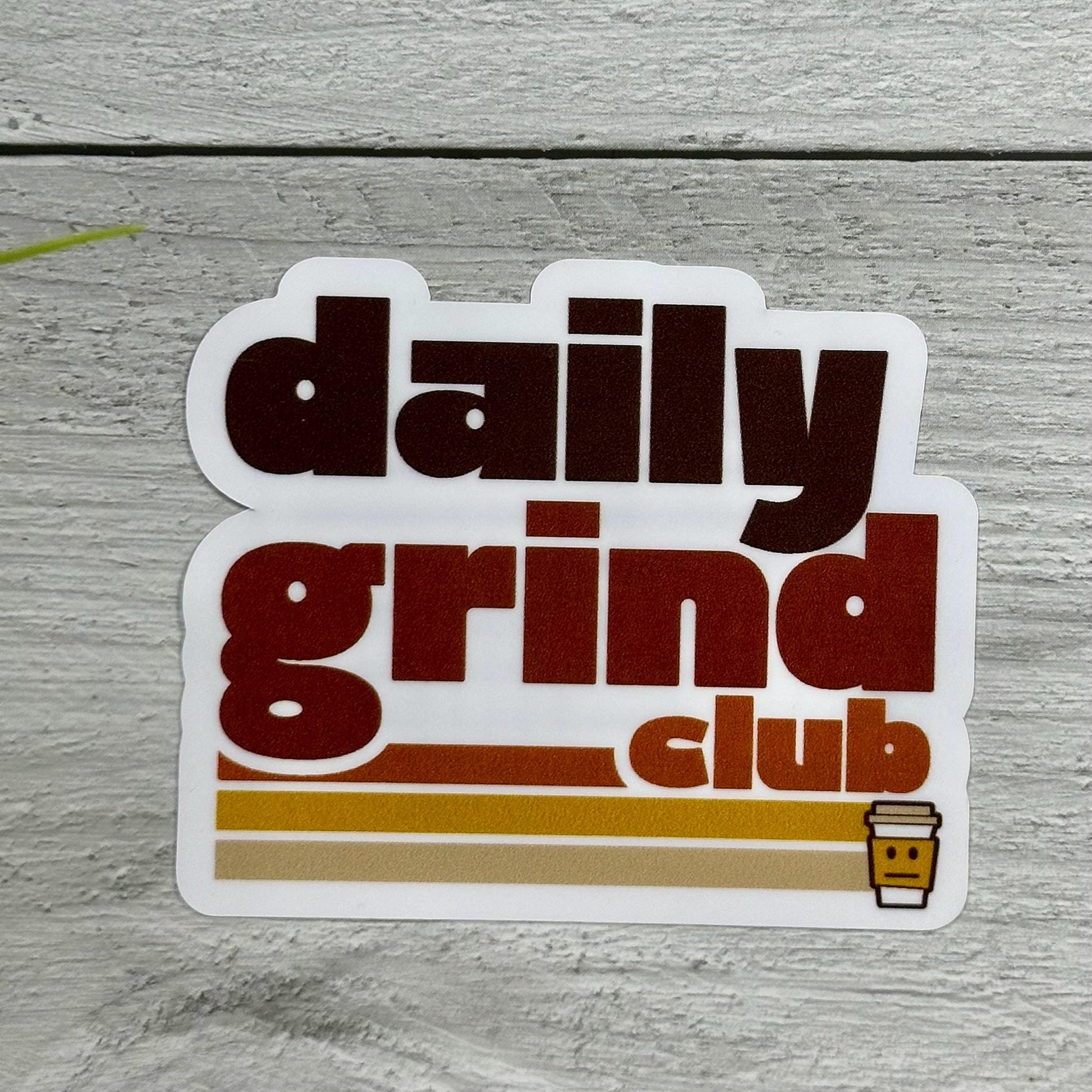 Daily Grind Club Coffee Sticker (Waterproof Vinyl, 3x2.5in)