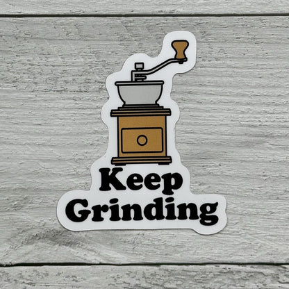 Coffee Grinder Sticker: Vintage Keep Grinding Design (Waterproof Vinyl 2.5x3in)