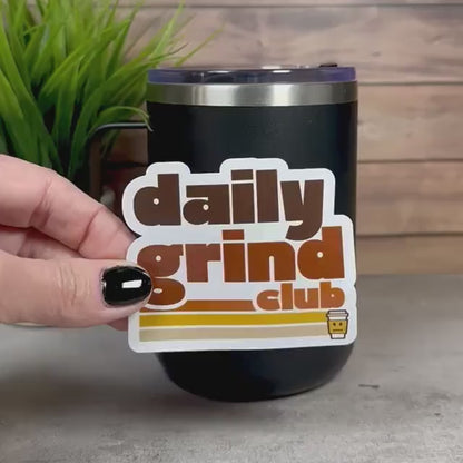 Daily Grind Club Coffee Sticker (Waterproof Vinyl, 3x2.5in)