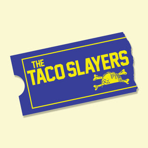 Taco Slayer Blockbuster
