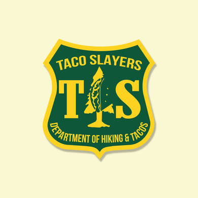Taco Slayer Dept of Hiking and Tacos