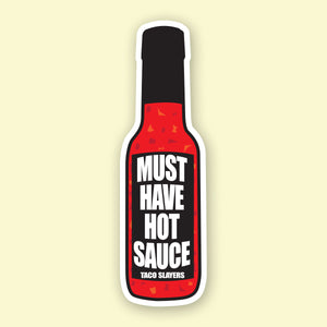 Must Have Hot Sauce