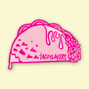 The Pink TacoSlayers Sticker